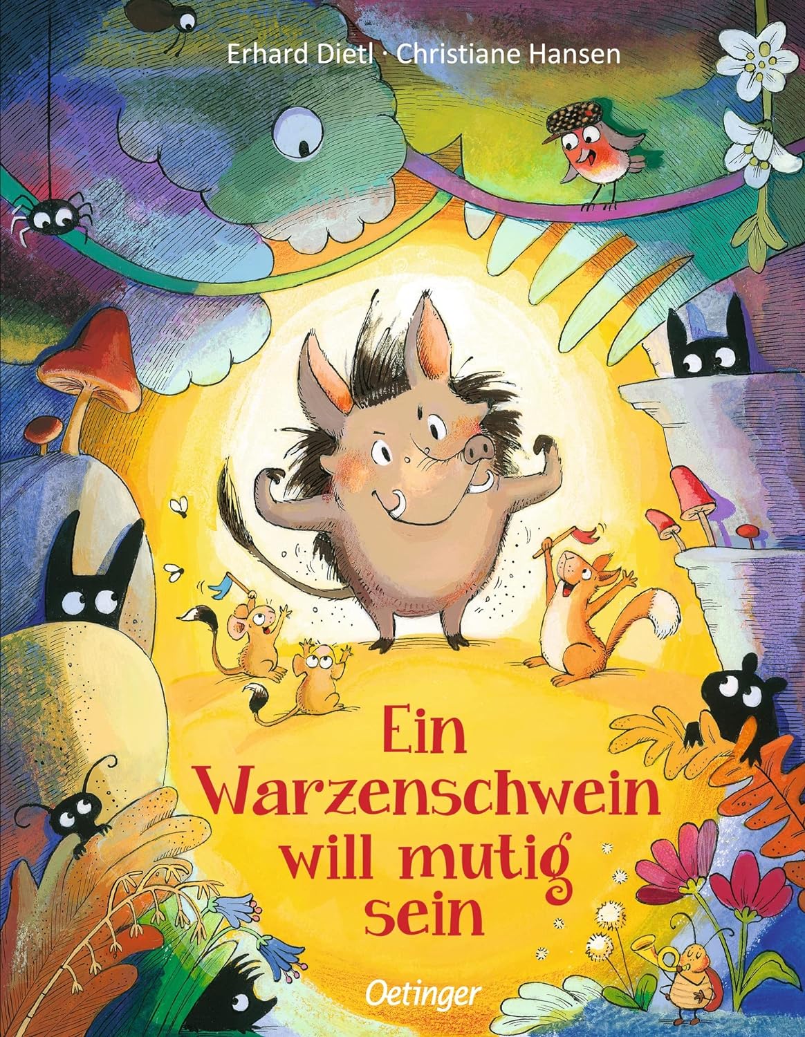Ein Warzenschwein will mutig sein: Gereimtes Bilderbuch für ängstliche Kinder